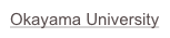 Okayama University